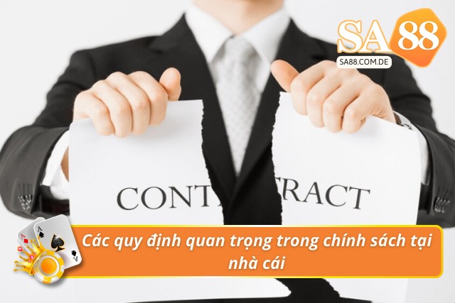 Một số quy định cơ bản trong chính sách tại SA88