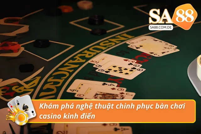 Khám phá nghệ thuật chơi kinh điển